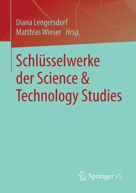 Produktbild: Schl&uuml;sselwerke der Science & Technology Studies