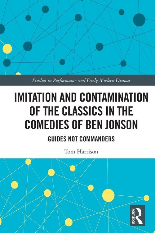 Produktbild: Imitation and Contamination of the Classics in the Comedies of Ben Jonson
