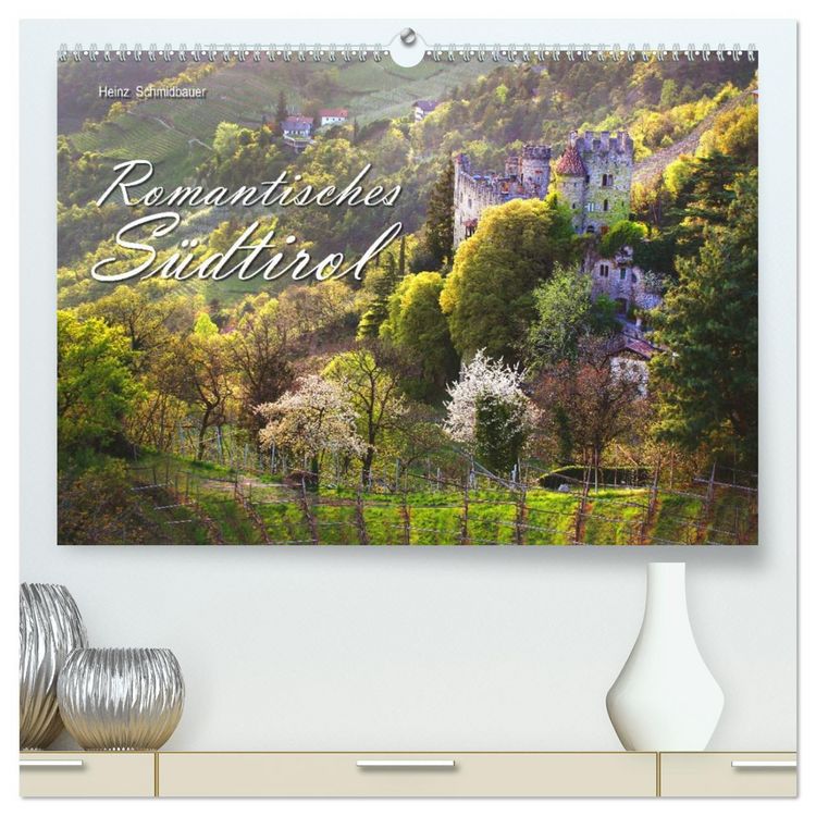 Produktbild: Romantisches S&uuml;dtirol (hochwertiger Premium Wandkalender 2026 DIN A2 quer), Kunstdruck in Hochglanz