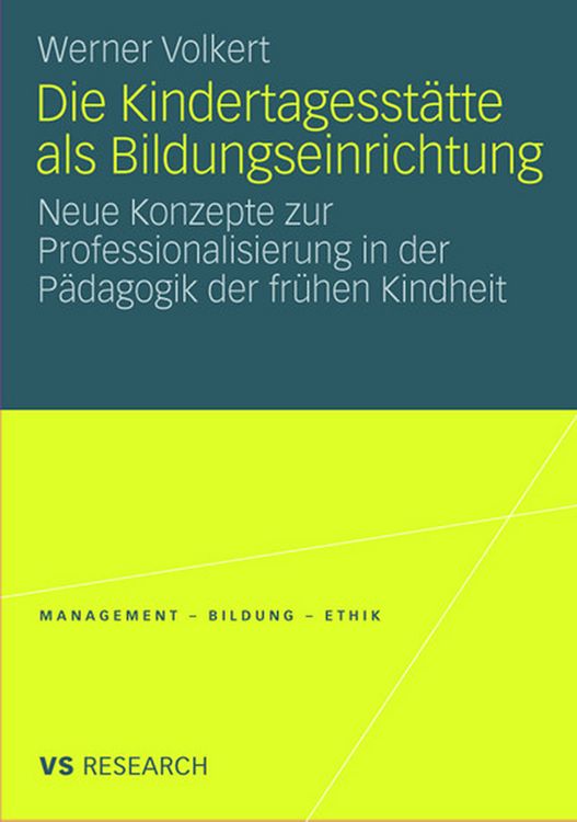 Produktbild: Die Kindertagesst&auml;tte als Bildungseinrichtung