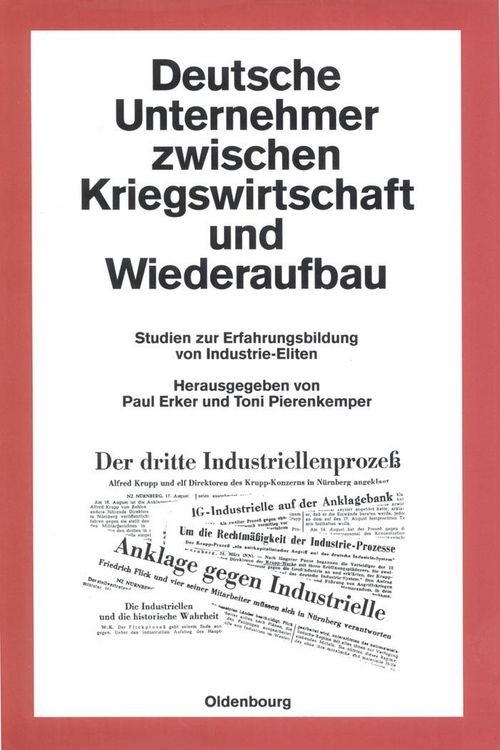 Produktbild: Deutsche Unternehmer zwischen Kriegswirtschaft und Wiederaufbau