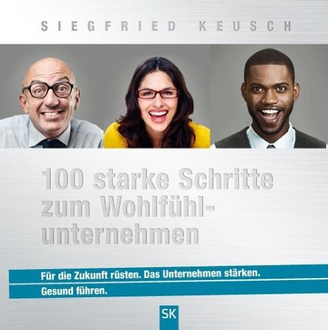 Produktbild: 100 starke Schritte zum Wohlf&uuml;hlunternehmen