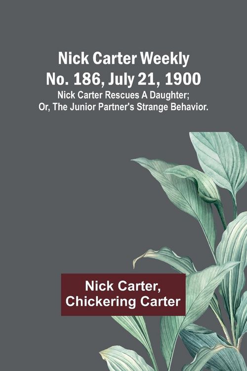 Produktbild: Nick Carter weekly No. 186, July 21, 1900