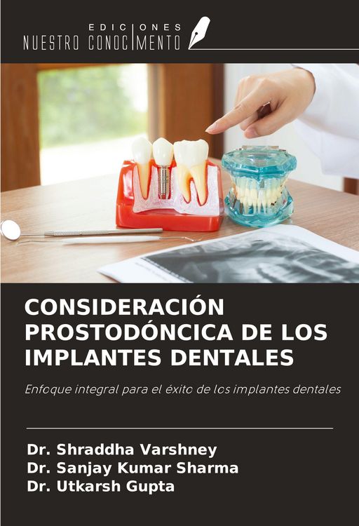 Produktbild: CONSIDERACI&Oacute;N PROSTOD&Oacute;NCICA DE LOS IMPLANTES DENTALES