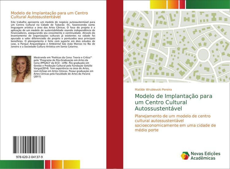 Produktbild: Modelo de Implanta&ccedil;&atilde;o para um Centro Cultural Autossustent&aacute;vel