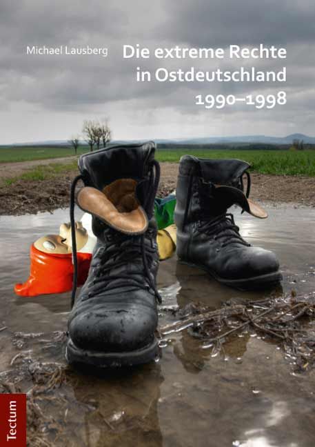 Produktbild: Die extreme Rechte in Ostdeutschland 1990-1998