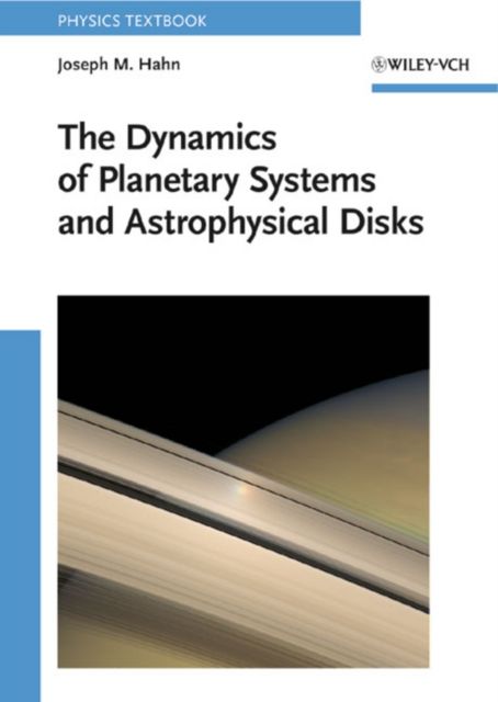 Produktbild: The Dynamics of Planetary Systems and Astrophysical Disks