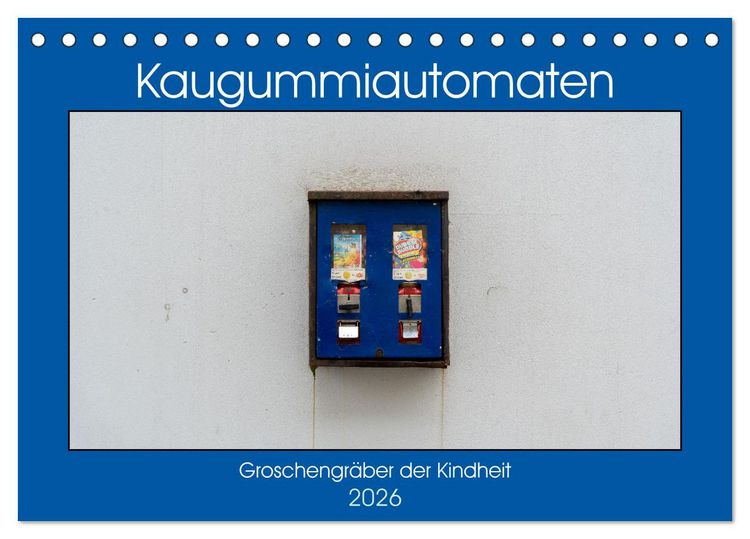 Produktbild: Kaugummiautomaten (Tischkalender 2026 DIN A5 quer), CALVENDO Monatskalender