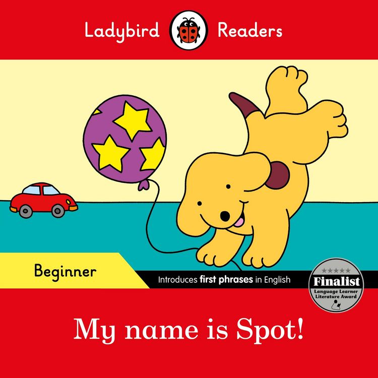 Produktbild: Ladybird Readers Beginner Level - Spot - My name is Spot! (ELT Graded Reader)