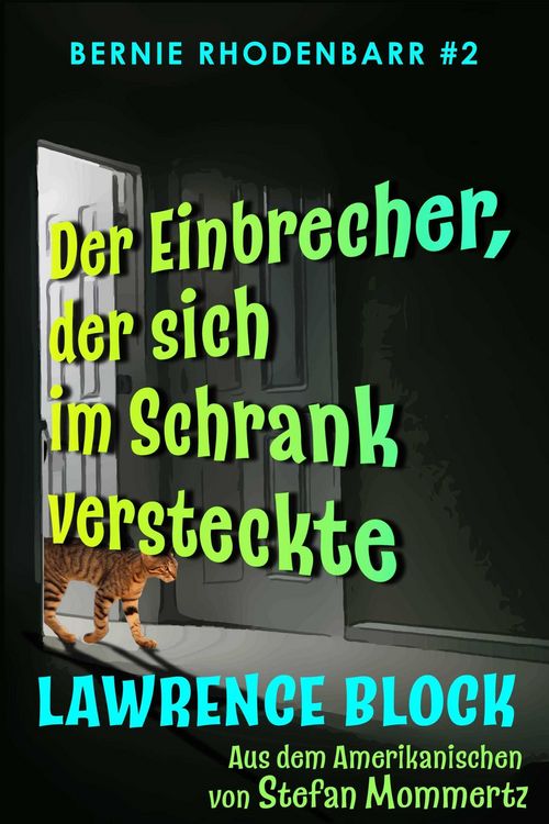 Der Einbrecher, der sich im Schrank versteckte (Bernie Rhodenbarr, #2)