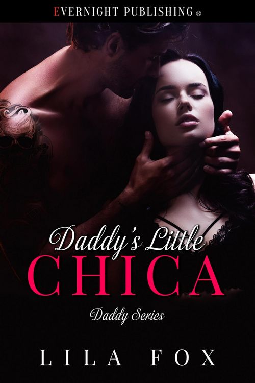 Produktbild: Daddy's Little Chica (Daddy Series, #16)