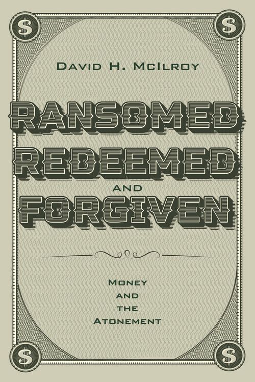 Produktbild: Ransomed, Redeemed, and Forgiven
