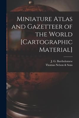 Produktbild: Miniature Atlas and Gazetteer of the World [cartographic Material]