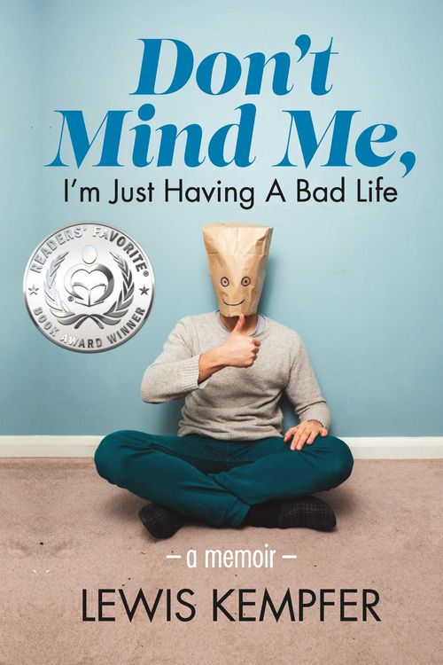 Produktbild: Don't Mind Me, I'm Just Having a Bad Life