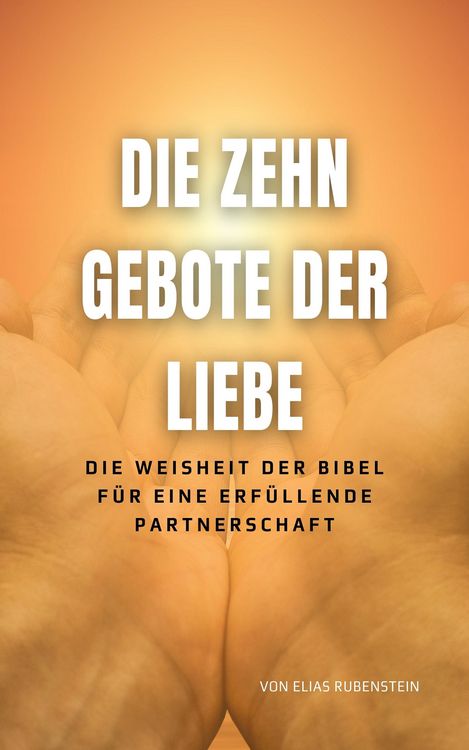 Produktbild: Die Zehn Gebote der Liebe