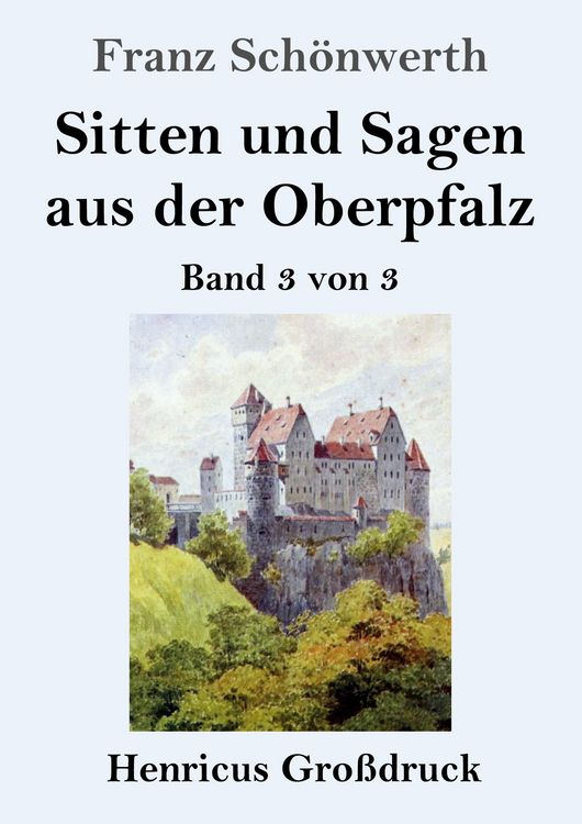 Produktbild: Sitten und Sagen aus der Oberpfalz (Gro&szlig;druck)