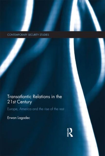 Produktbild: Lagadec, E: Transatlantic Relations in the 21st Century