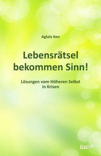 Produktbild: Lebensr&auml;tsel bekommen Sinn!