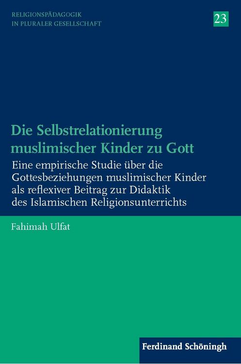 Produktbild: Die Selbstrelationierung muslimischer Kinder zu Gott