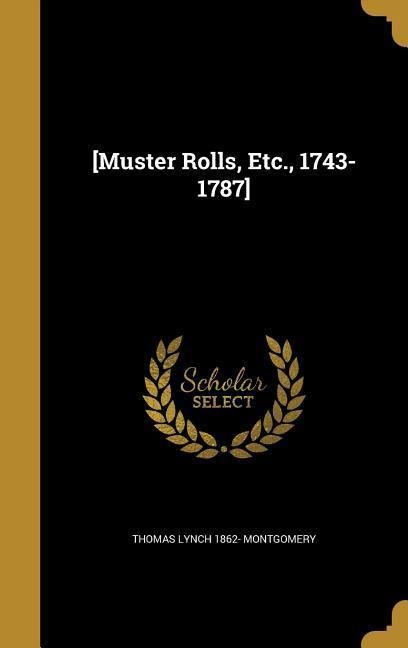 Produktbild: [Muster Rolls, Etc., 1743-1787]