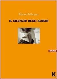 Produktbild: Il silenzio degli alberi