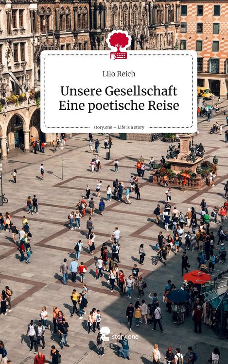 Produktbild: Unsere Gesellschaft Eine poetische Reise. Life is a Story - story.one