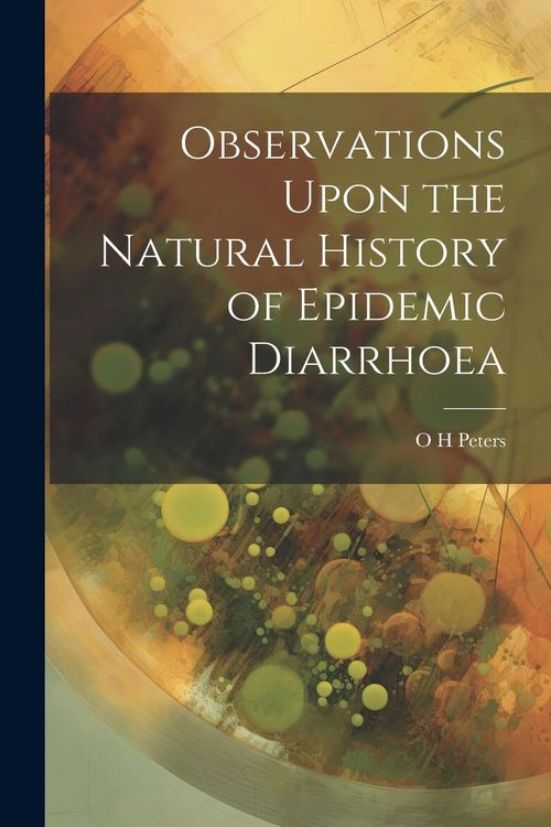 Produktbild: Observations Upon the Natural History of Epidemic Diarrhoea