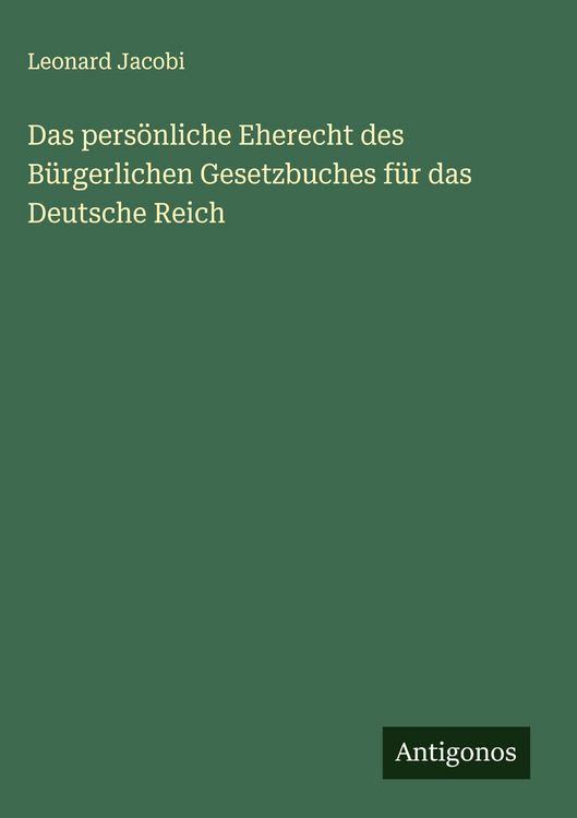 Produktbild: Das pers&ouml;nliche Eherecht des B&uuml;rgerlichen Gesetzbuches f&uuml;r das Deutsche Reich