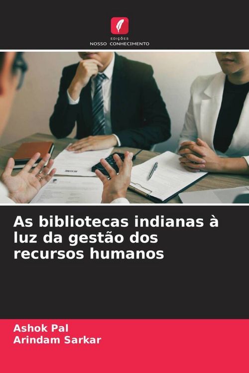 Produktbild: As bibliotecas indianas &agrave; luz da gest&atilde;o dos recursos humanos