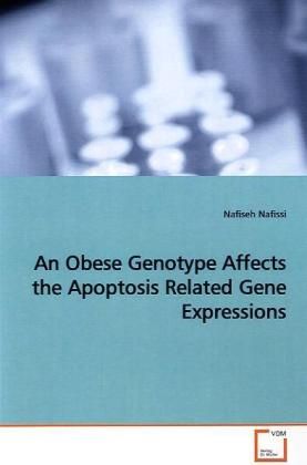Produktbild: Nafissi, N: An Obese Genotype Affects the Apoptosis Related