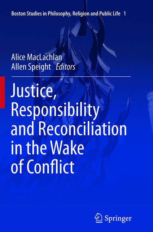 Produktbild: Justice, Responsibility and Reconciliation in the Wake of Conflict