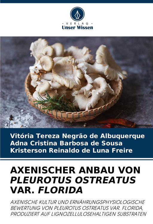 Produktbild: Axenischer Anbau von Pleurotus Ostreatus Var. Florida
