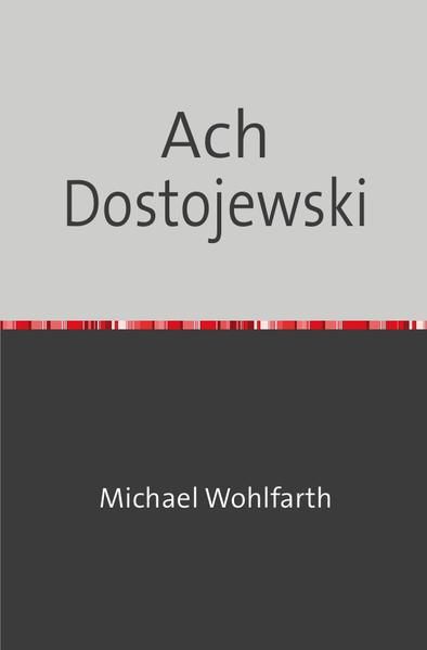 Produktbild: Drei - Groschen - Heft / Ach Dostojewski