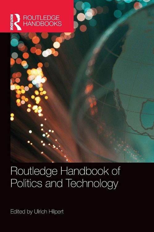 Produktbild: Routledge Handbook of Politics and Technology