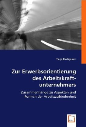 Produktbild: Kirchgasser, T: Zur Erwerbsorientierung des Arbeitskraftunte