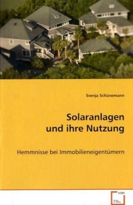 Produktbild: Sch&uuml;nemann Svenja: Solaranlagen und ihre Nutzung