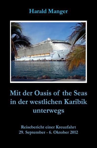 Produktbild: Mit der Oasis of the Seas in der westlichen Karibik unterwegs