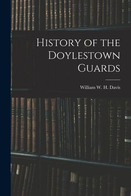 Produktbild: History of the Doylestown Guards