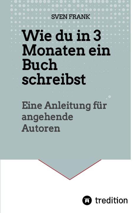 Produktbild: Wie du in 3 Monaten ein Buch schreibst