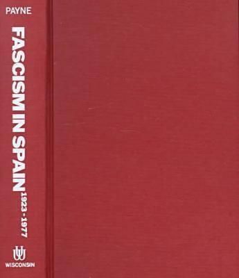 Produktbild: Payne, S: Fascism in Spain, 1923-1977