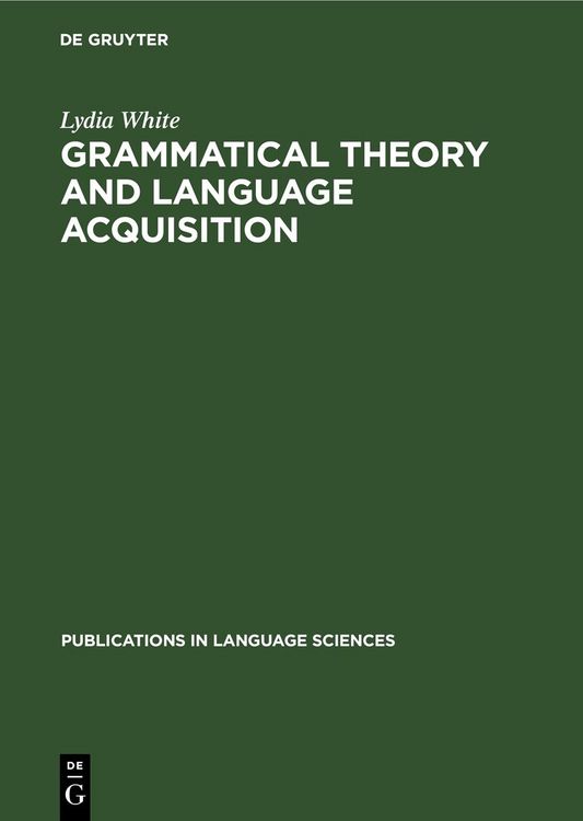 Produktbild: Grammatical Theory and Language Acquisition