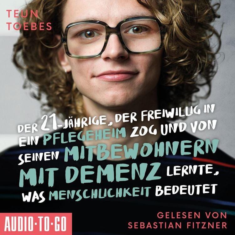 Produktbild: Der Einundzwanzigj&auml;hrige, der freiwillig in ein Pflegeheim zog und von seinen Mitbewohnern lernte, was Menschlichkeit bedeutet