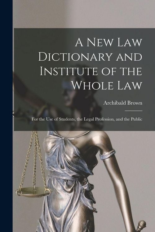 Produktbild: A New Law Dictionary and Institute of the Whole Law