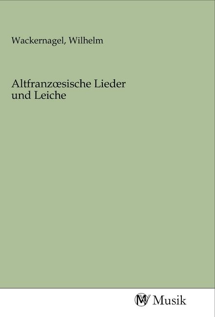 Produktbild: Altfranzoesische Lieder und Leiche