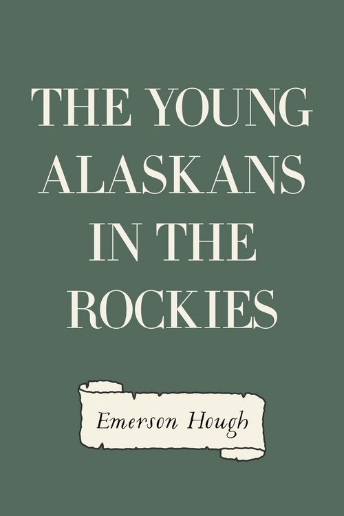 Produktbild: The Young Alaskans in the Rockies