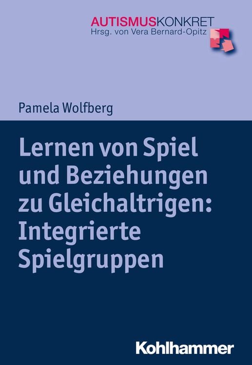 Produktbild: Lernen von Spiel und Beziehungen zu Gleichaltrigen: Integrierte Spielgruppen