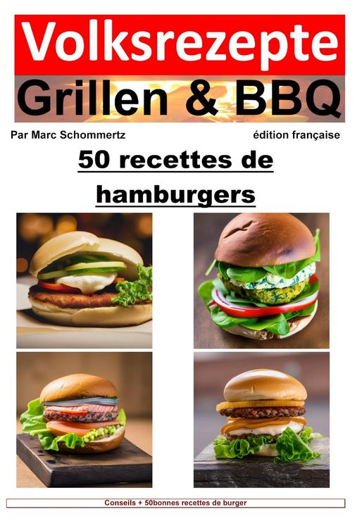 Produktbild: Recettes folkloriques de grillades et de barbecue - 50 recettes de burger