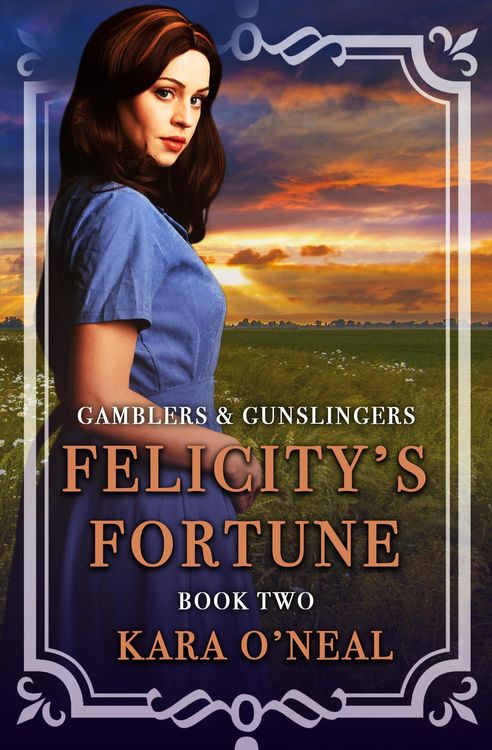 Produktbild: Felicity's Fortune (Gamblers & Gunslingers, #2)