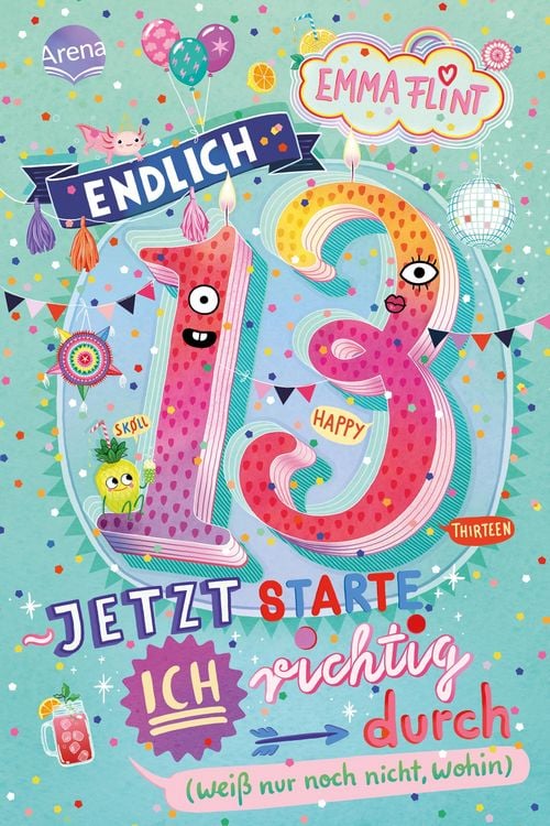 Produktbild: Endlich 13 - Jetzt starte ich richtig durch (wei&szlig; nur noch nicht, wohin)