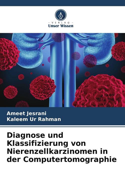 Produktbild: Diagnose und Klassifizierung von Nierenzellkarzinomen in der Computertomographie